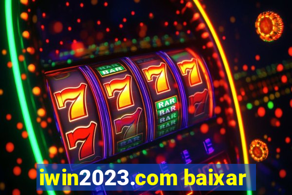 iwin2023.com baixar